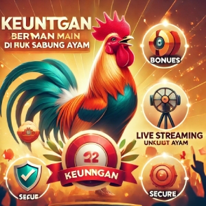 Keuntungan Bermain di Wala Meron untuk Sabung Ayam